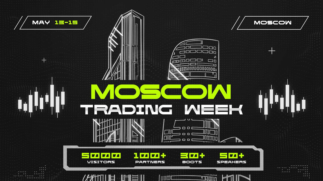 Moscow Trading Week